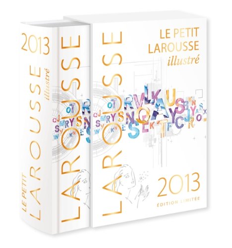 Le Petit Larousse IllustrÃ© 2013 - Coffret Noel (French Edition) (9782035873583) by Larousse