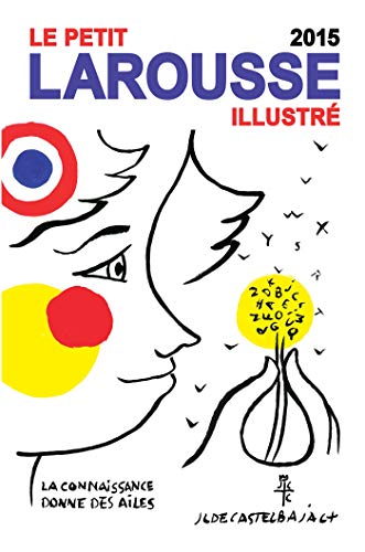 9782035873736: Le Petit Larousse Illustr 2015 (Le Petit Larousse Illustre) (French Edition)