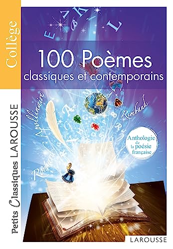 Stock image for 100 poemes classiques et contemporains (Petits Classiques Larousse (185)): Anthologie de la po  sie fran §aise for sale by WorldofBooks