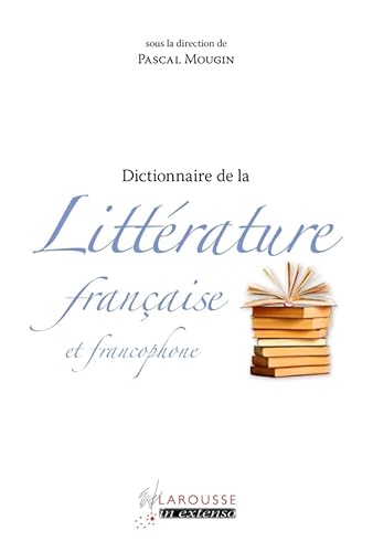 Stock image for Dictionnaire de littrature franaise et francophone for sale by Ammareal