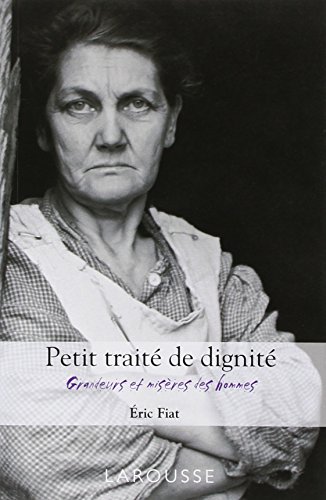 Beispielbild fr Grandeurs Et Misres Des Hommes : Petit Trait De Dignit zum Verkauf von RECYCLIVRE