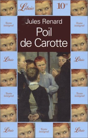 Imagen de archivo de Poil de Carotte a la venta por ThriftBooks-Dallas