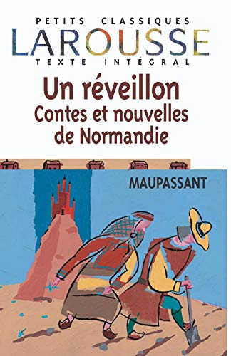 Un rÃ©veillon - Contes et nouvelles de Normandie (9782035877383) by Maupassant, Guy De