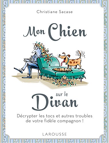 Beispielbild fr Mon chien sur le divan [Broch] Sacase, Christiane et Besse, Christophe zum Verkauf von BIBLIO-NET