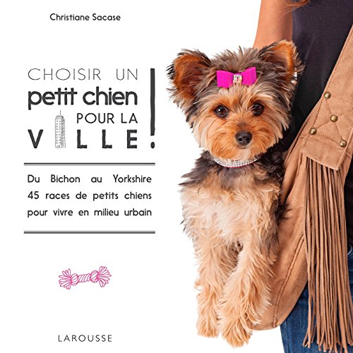 Beispielbild fr Choisir un petit chien pour la ville zum Verkauf von medimops