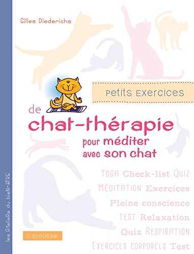 Beispielbild fr Petits exercices de chat-th rapie pour m diter avec son chat zum Verkauf von WorldofBooks