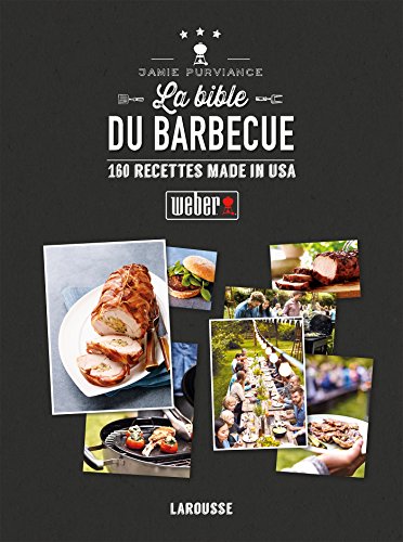 9782035880222: La Bible du barbecue - Nouvelle prsentation (Weber Grill Party)