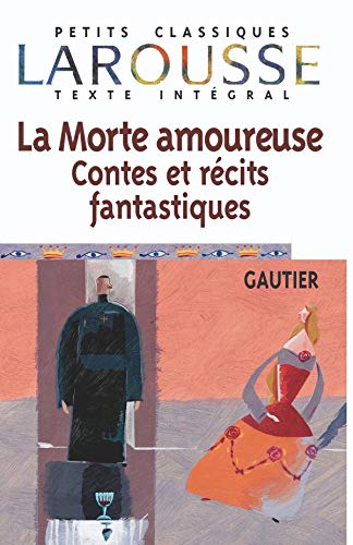 Imagen de archivo de La Morte amoureuse - Contes et r cits fantastiques Gautier, Th ophile a la venta por LIVREAUTRESORSAS