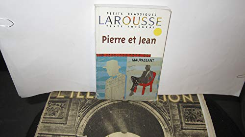 Stock image for Pierre Et Jean (Petits Classiques Larousse Texte Integral) (French Edition) for sale by Wonder Book