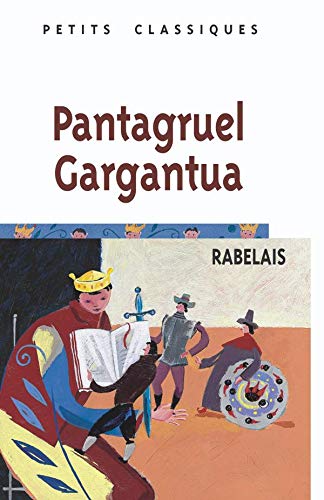 Imagen de archivo de Pantagruel Gargantua (Petits Classiques Larousse) (French Edition) a la venta por Wonder Book