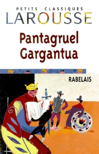 Stock image for Pantagruel Gargantua (Petits Classiques Larousse) (French Edition) for sale by Wonder Book