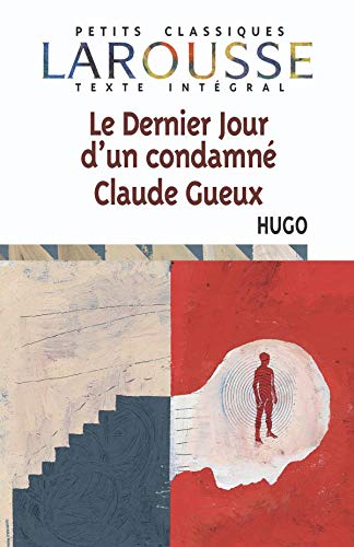 Stock image for Le dernier jour d'un condamn. : Claude Gueux for sale by Ammareal