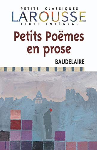 Imagen de archivo de Petits Pomes En Prose : Le Spleen De Paris a la venta por RECYCLIVRE
