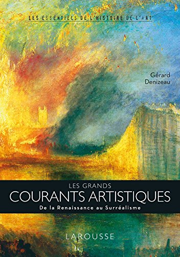 9782035882707: Les grands courants artistiques: De la Renaissance au Surralisme (Hors collection Beaux-Arts)