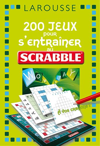 9782035885104: 200 jeux pour s'entraner au Scrabble