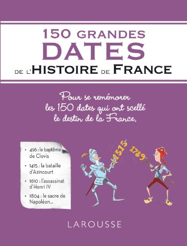 Beispielbild fr 150 grandes dates de l'Histoire de France zum Verkauf von Librairie Th  la page
