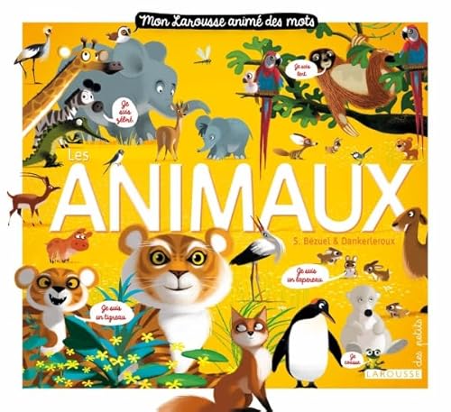 Beispielbild fr Mon Larousse anim des mots : Les animaux zum Verkauf von medimops