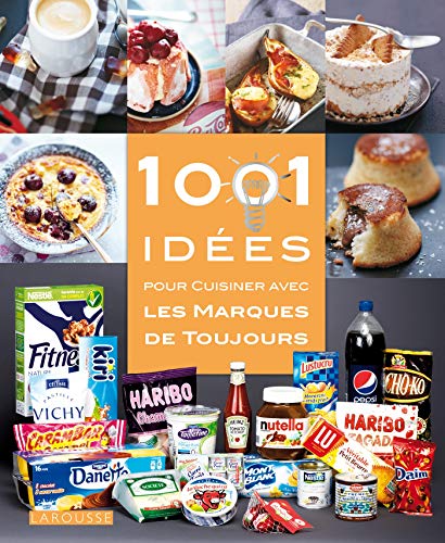 Beispielbild fr 1.001 Ides Pour Cuisiner Avec Les Marques De Toujours zum Verkauf von RECYCLIVRE