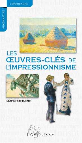 Stock image for Les oeuvres-cls de l'impressionnisme for sale by medimops
