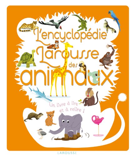 Beispielbild fr L'encyclopdie Larousse des animaux zum Verkauf von Bahamut Media