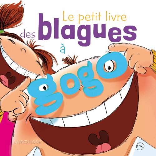 Stock image for Le petit livre des blagues  gogo for sale by Librairie Th  la page
