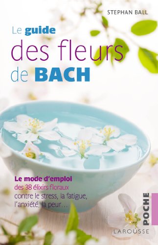 Beispielbild fr Le guide des fleurs de Bach zum Verkauf von WorldofBooks