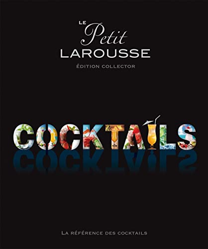 Beispielbild fr Le Petit Larousse cocktails : Edition collector zum Verkauf von medimops