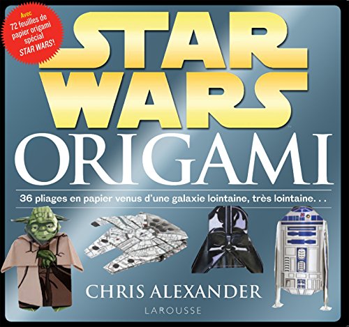 Stock image for Star Wars Origami : 36 Pliages En Papier Venus D'une Galaxie Lointaine, Trs Lointaine. for sale by RECYCLIVRE