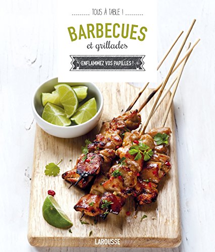 Barbecues et grillades (Tous à table !) (French Edition) - Larousse