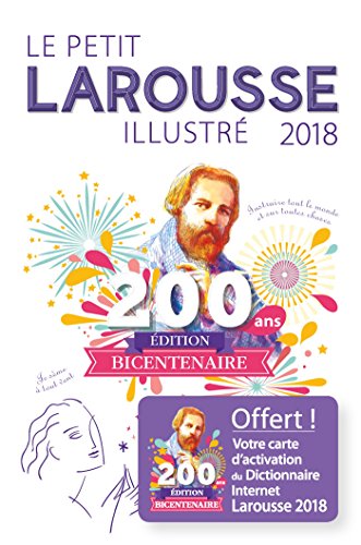 Stock image for Le Petit Larousse Illustre 2018: Dictionnaire Francais for sale by Revaluation Books