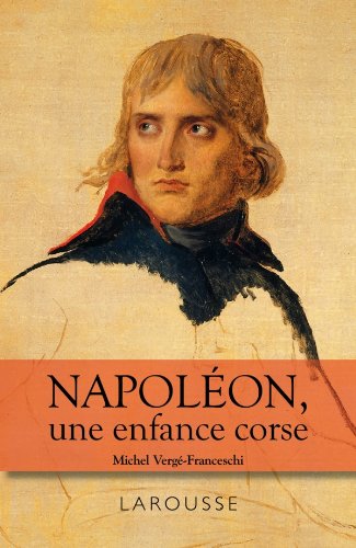 9782035901620: Napolon - une enfance Corse (Poche Essais et documents)