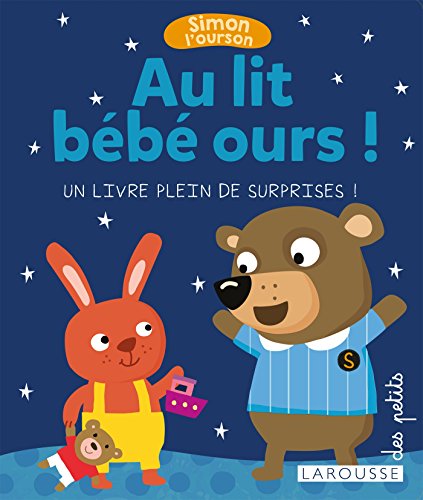 Stock image for Simon L'ourson. Au Lit Bb Ours ! : Un Livre Plein De Surprises ! for sale by RECYCLIVRE