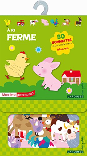 Stock image for A la ferme: Mon livre gommettes Larousse jeunesse for sale by BIBLIO-NET