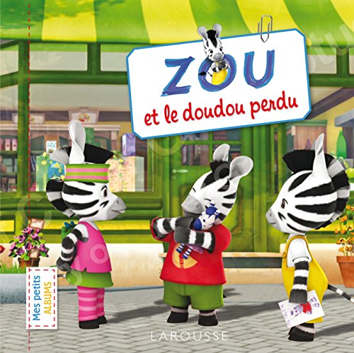 Beispielbild fr Zou et le doudou perdu zum Verkauf von Ammareal