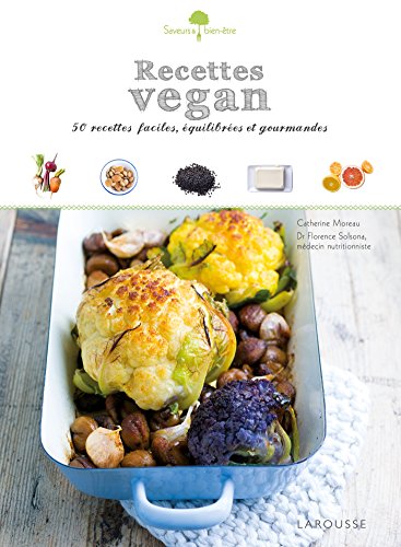 9782035906809: Recettes vegan: 50 petits plats faciles  raliser, gourmands et quilibrs !