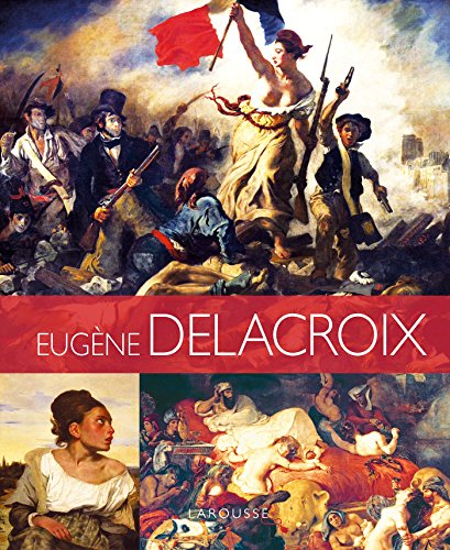 9782035910080: Les plus belles oeuvres d'Eugne Delacroix