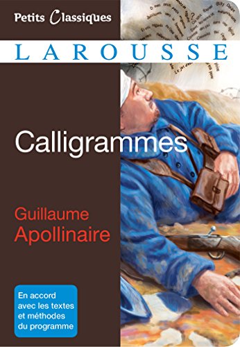 9782035913418: Calligrammes: Pomes de la paix et de la guerre (1913-1916) (Petits Classiques Larousse)