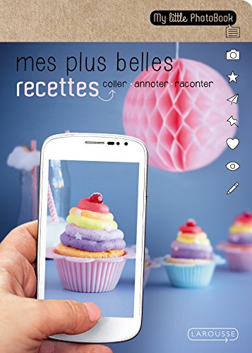 9782035916525: Mes meilleures recettes (My Photo Book)