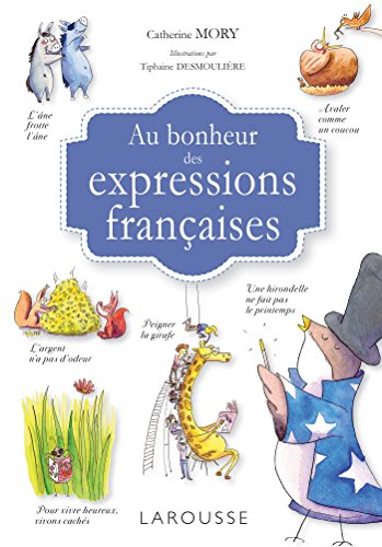 Stock image for Au bonheur des expressions franaises for sale by medimops