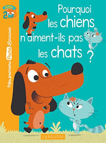 Stock image for Pourquoi Les Chiens N'Aiment-Ils Pas Les Chats ? for sale by ThriftBooks-Atlanta