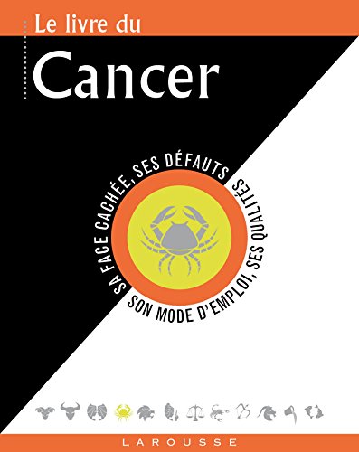 Stock image for Le Livre Du Cancer : 22 Juin-22 Juillet for sale by RECYCLIVRE