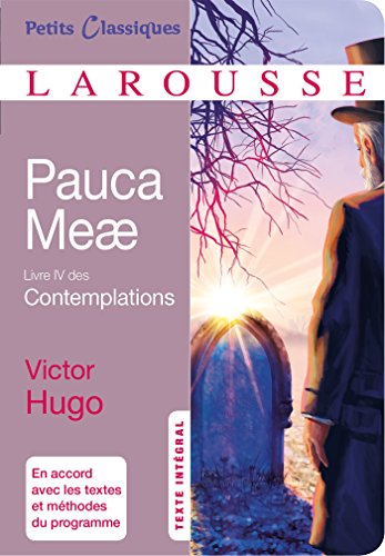 Beispielbild fr Pauca Meae (Petits Classiques Larousse) (French Edition) zum Verkauf von Better World Books
