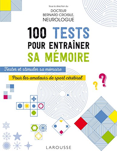 Beispielbild fr 100 tests pour entraner sa mmoire zum Verkauf von Buchpark