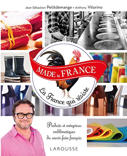 Beispielbild fr MADE in FRANCE La France qui rsiste zum Verkauf von Ammareal