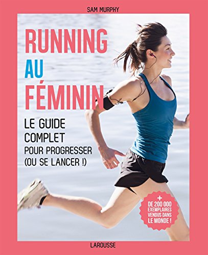 Beispielbild fr Running au fminin : Le guide complet pour progresser (ou se lancer !) zum Verkauf von medimops
