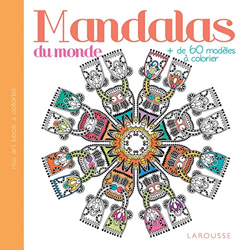 Stock image for Mandalas du monde : Plus de 60 modles  colorier for sale by Revaluation Books