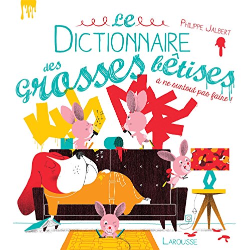 9782035925961: Le dictionnaire des grosses btises (Albums Jeunesse)