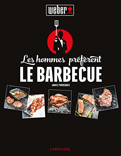 9782035926364: Les hommes prfrent le barbecue ! (Weber Grill Party)