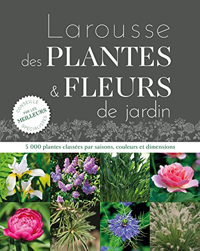 9782035926692: Larousse des plantes et fleurs de jardin