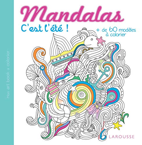 Stock image for Mandalas c'est l't ! : Plus de 60 modles  colorier for sale by Revaluation Books